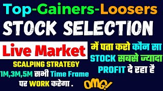 Live Market में top gainer and top loosers stock selection कैसे करें  scalping intraday strategy [upl. by Anitselec289]