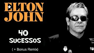 EltonJohn  40 Sucessos  Bonus Remix REPOST [upl. by Bohs]