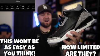 HOW LIMITED ARE THE 2024 JORDAN 3 “BLACK CEMENT” THIS WON’T BE AS EASY AS YOU THINK TO COP [upl. by Zoarah]