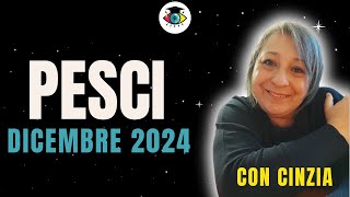 PESCI ♓ DICEMBRE 2024 PREVISIONI TAROCCHI CON CINZIA [upl. by Noinatrad]