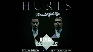 Hurts  Wonderful Life  remix Disco Lex [upl. by Omari208]