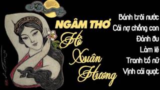 Ngâm Thơ Hồ Xuân Hương  Những Bài Thơ Hay Qua Giọng Ngâm Của NSƯT Thúy Đạt 2017 [upl. by Wivinia]