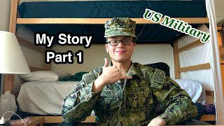 My Story Part 1  US Military [upl. by Gearard640]