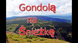 Śnieżka  wjazd gondolą zamiast spaceru szlakiem [upl. by Graehl]