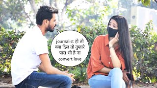 Journalist हो तो क्या दिल तो तुम्हारे पास भी है ना prank  Vivek golden [upl. by Dynah163]