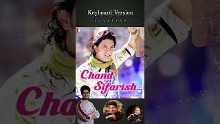 Chand Sifarish  Keyboard Version  Shaan  Kailash Kher  Aamir Khan  Kajol  Fanaa yrfmusic [upl. by Ley314]