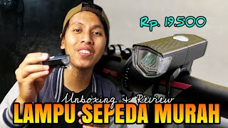 UNBOXING amp REVIEW LAMPU SEPEDA MURAH [upl. by Sharona]