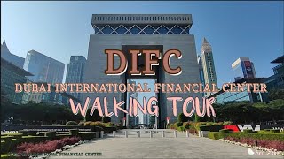 DIFC Dubai International Financial Centre 🇦🇪  DIFC Dubai United Arab Emirates  Walking Tour [upl. by Eecart276]