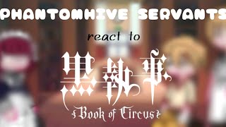 Phantomhive Servants react to Book of Circus  Black Butler\Kuroshitsuji  Gacha Life 2 [upl. by Kneeland315]