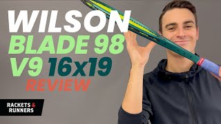 The Blade 98 v9 Is FINALLY Here Wilson Blade 98 16x19 v9 Review  Rackets amp Runners [upl. by Ladnar]