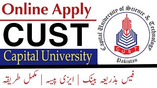 How to apply online for admisison in CUST How to apply in Capital university Fall 2020  Fee chalan [upl. by Tatia]