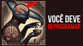 Como reprogramar 95 da sua mente subconsciente que controla sua vida [upl. by Zippora]