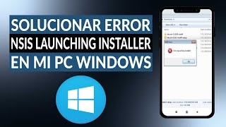 Cómo solucionar el error NSIS LAUNCHING INSTALLER en mi PC Windows [upl. by Marcin893]