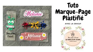 Tuto MarquePage Plastifié avec la Cricut [upl. by Kaslik550]