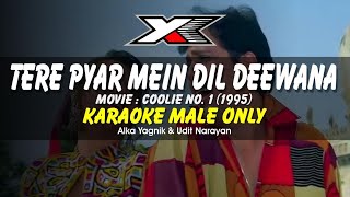 Tere Pyar Mein Dil Deewana Hai Karaoke  Male Only [upl. by Skippie]