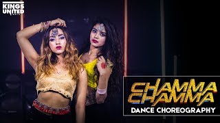 Chamma Chamma  Fraud Saiyaan  Dance Choreography  Kings United [upl. by Gnehp981]