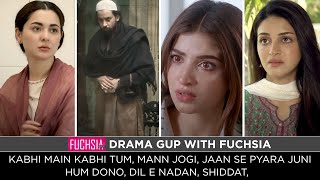 Kabhi Main Kabhi Tum  Mann Jogi  Shiddat  Hum Dono  Dil e Nadan  Jaan Se Pyara Juni  Drama Gup [upl. by Eberhart793]