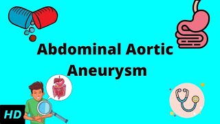 Abdominal Aortic Aneurysm Causes Signs and Symptoms Diagnosis and Treatment [upl. by Adnyleb961]