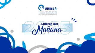 LLAMADAS A LOS LÍDERES DEL MAÑANA UNIBE 2025 [upl. by Bez]