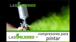 👌🏆Mejores compresores para pintar🏆👌 [upl. by Macri]