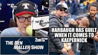 Ben MallerHarbaugh Offering Kaepernick Coaching Position Shows Signs of Guilt [upl. by Stein]