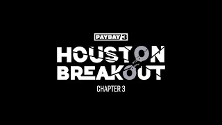 Lets break Houston OUT Payday3 update [upl. by Claman]