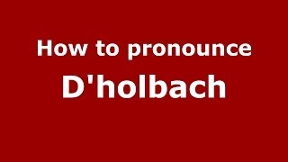 How to Pronounce Dholbach  PronounceNamescom [upl. by Llenrad]