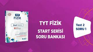 TYT Fizik Start Serisi Soru Bankası Bölüm 05 Test 02 Soru Çözümleri [upl. by Marvin330]