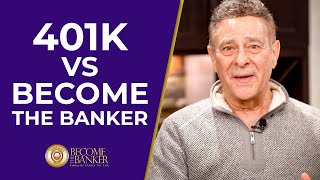 Stop Losing Money in the 401K Retirement Plan  401K vs Become The Banker Strategy [upl. by Ikoek]