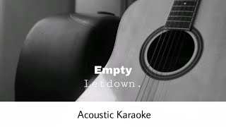 Letdown  Empty Acoustic Karaoke [upl. by Drofkcor70]