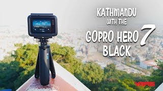 Watch Kathmandu with the GoPro Hero 7 Black [upl. by Frech113]