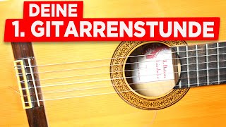 Deine ERSTE GITARRENSTUNDE  Gitarre lernen für Anfänger [upl. by Steiner]