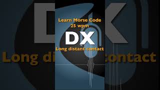 DX  Learn Morse Code [upl. by Farnham]