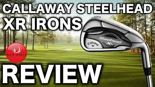 NEW CALLAWAY STEELHEAD XR IRONS REVIEW [upl. by Nidia]