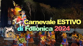 Carnevale Estivo Follonica 2024 4K [upl. by Josephine]