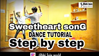 DANCE TUTORIAL  SWEETHEART SONG  KEDARNATH STEP BY STEP [upl. by Ruenhs]