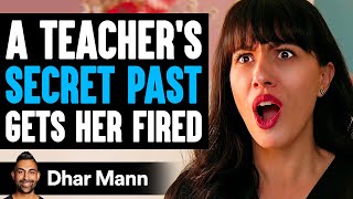 Teachers SECRET PAST Gets Her FIRED What Happens Next Is Shocking  Dhar Mann Studios [upl. by Ursi712]