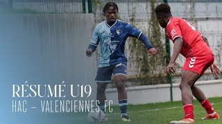 ⚽️ Résumé U19  HAC  VALENCIENNES FC VAFC 00 [upl. by Mallis288]