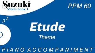 Suzuki Violin Book 1  Etude  Piano Accompaniment  PPM  60 [upl. by Leikeze917]