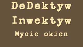 DeDektyw Inwektyw  mycie okien [upl. by Yl120]