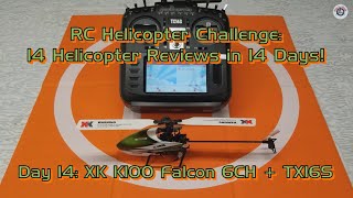 RC Helicopter Review Challenge  14 Beginner Helicopters in 14 Days Day 14  XK K100 Falcon 6CH [upl. by Akinor635]