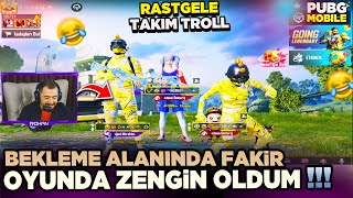 BEKLEME ALANINDA FAKİR OYUNDA ZENGİN OLDUM  RASTGELE TAKIMLA PUBG MOBİLE TROLL [upl. by Yenetruoc]