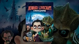 Howard Lovecraft And The Frozen Kingdom [upl. by Ataga]