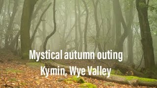 Mystical Autumn outing  Wye Valley [upl. by Hagan230]