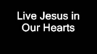 Live Jesus in our hearts  La Salle song [upl. by Ssidnak]