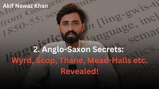 2 Important terms of AngloSaxon Literature Wyrd Scope Thane meadHalls  Akif Nawaz Khan [upl. by Jansen]