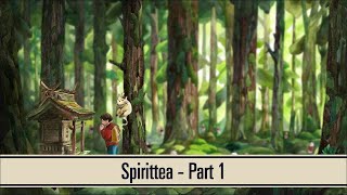 Spirittea  Part 1  Twitch Livestream [upl. by Adi]