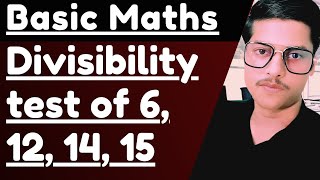 Divisibility test of 6 12 14 and 15 [upl. by Silirama108]