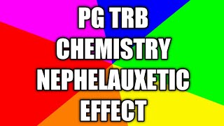 Pg trb chemistry class in tamil NEPHELAUXETIC EFFECT IN TAMIL [upl. by Rocco694]