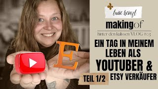 EIN TAG IN MEINEM LEBEN ALS YOUTUBER amp ETSY VERKÄUFER TEIL 12 HINTER DEN KULISSEN VLOG03 [upl. by Kelton]